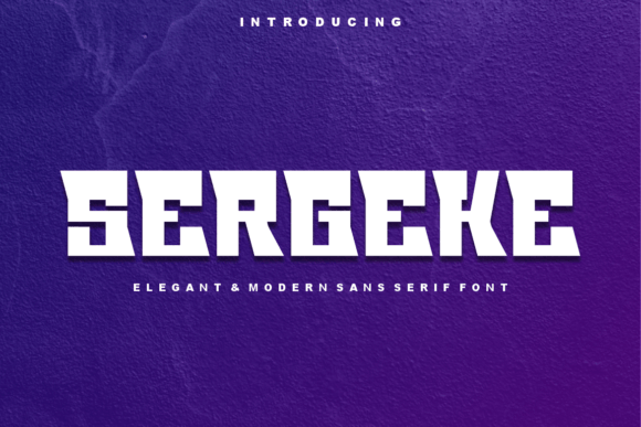 Sergeke: A Cool and Modern Display Font for Impactful Design
